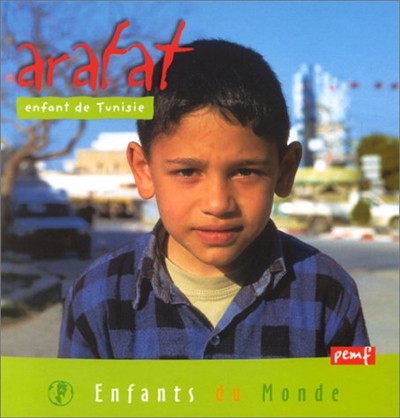 Arafat, enfant de Tunisie reportage d'Alain Gioanni