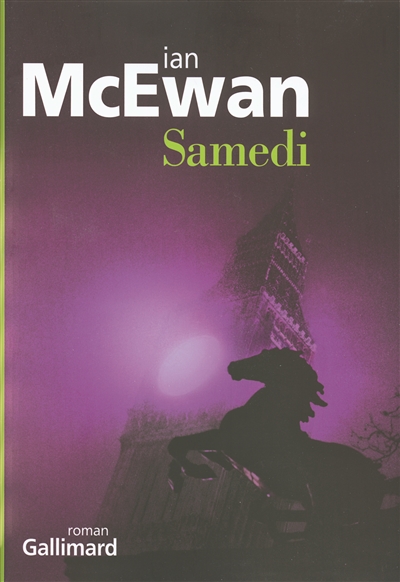 Samedi roman Ian McEwan traduit de l'anglais par France Camus-Pichon