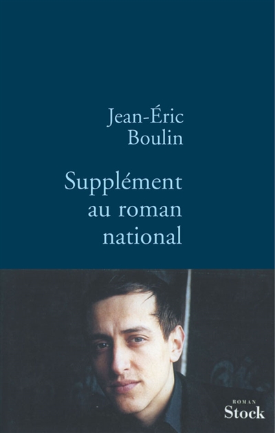 Supplément au roman national roman Jean-Eric Boulin