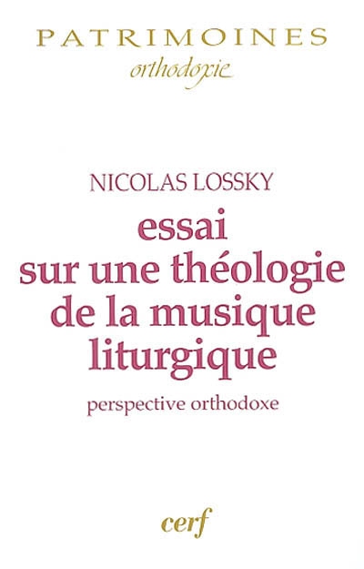 Essai sur une théologie de la musique liturgique perspective orthodoxe Nicolas Lossky