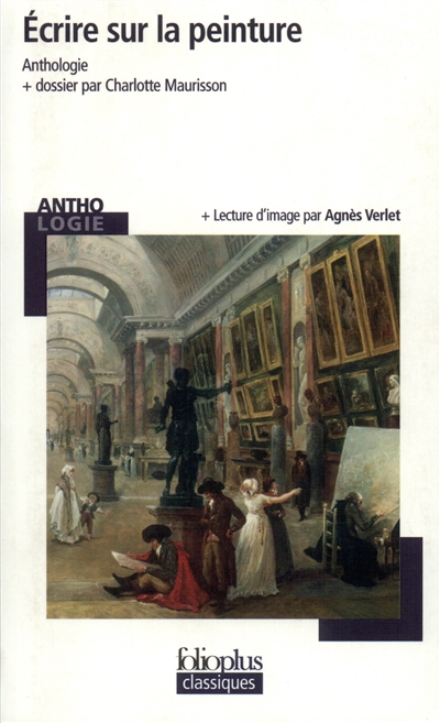 Ecrire sur la peinture anthologie, dossier et notes réalisés par Charlotte Maurisson lecture d'image par Agnès Verlet
