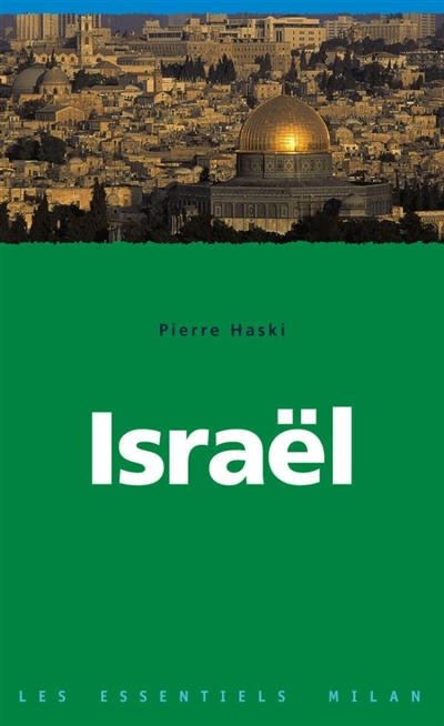 Israël une histoire mouvementée Pierre Haski