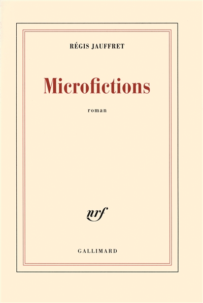 Microfictions roman Régis Jauffret
