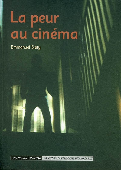 La peur au cinéma Emmanuel Siety