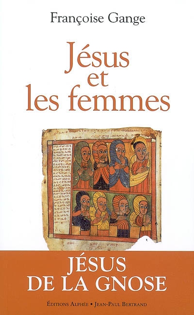 Jésus et les femmes Françoise Gange