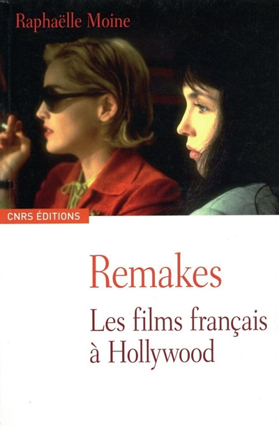 Remakes les films français à Hollywood Raphaëlle Moine