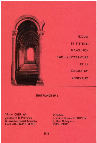 Exclus et systèmes d'exclusion dans la littérature et la civilisation médiévales actes du colloque, 4-6 mars 1977 du Centre d'études et de recherches médiévales