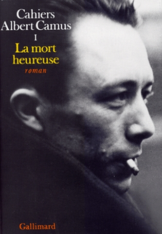 La mort heureuse Albert Camus introduction et notes de Jean Sarocchi