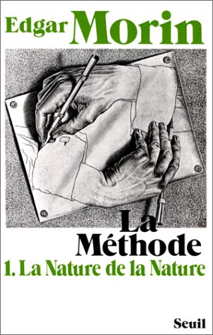 La Méthode 01, La Nature de la nature Edgar Morin