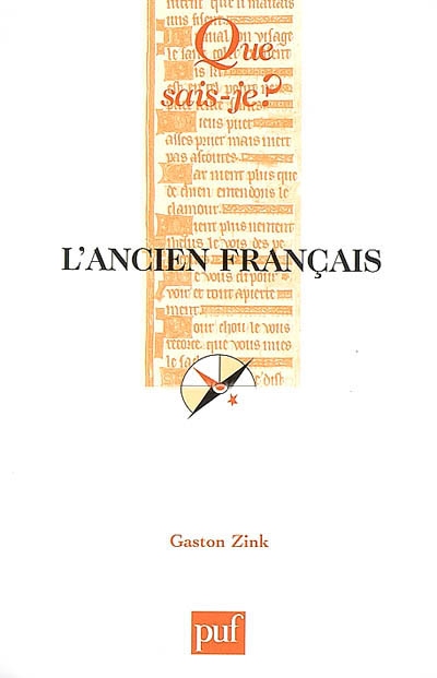 L'ancien français XIe-XIIIe siècle Gaston Zink,...