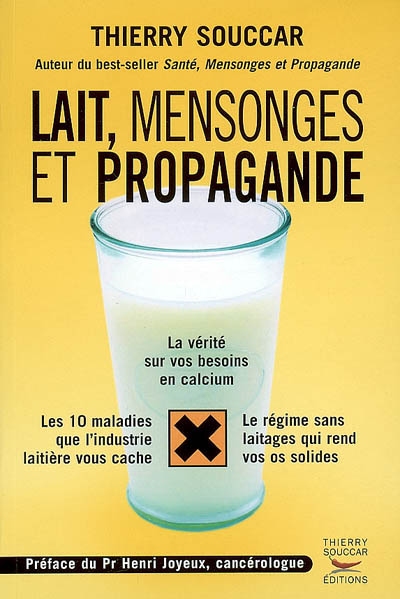 Lait, mensonges et propagande Thierry Souccar