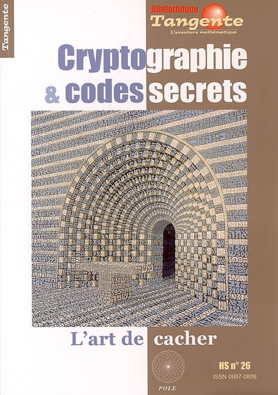 Cryptographie et codes secrets l'art de cacher sous la direction d'Hervé Lehning