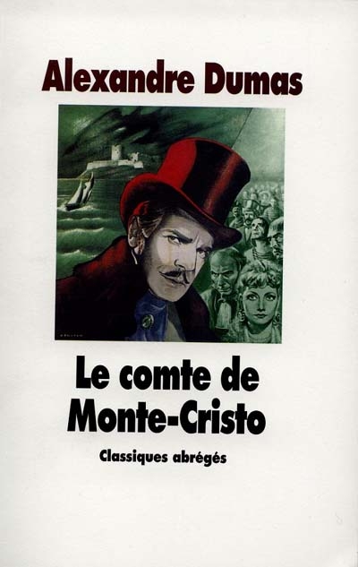 Le comte de Monte-Cristo Alexandre Dumas abrégé par Boris Moissard ill. de G. Staal, J.-A. Beaucé, etc.