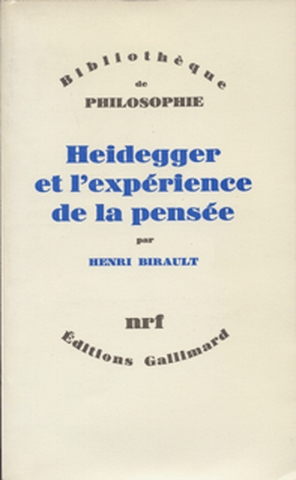 Heidegger et l'expérience de la pensée Henri Birault