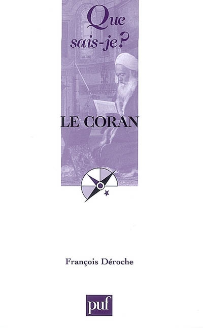 Le Coran François Déroche,...