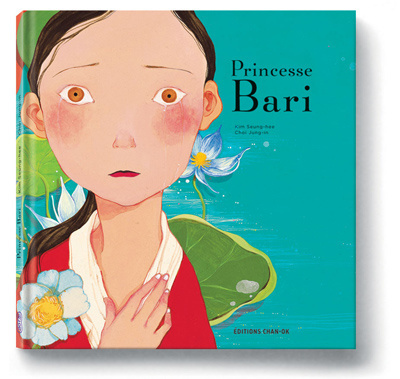Princesse Bari texte de Kim Seung-hee illustrations de Choi Jung-in traduit du coréen par Yang Jung-hee et Patrick Maurus