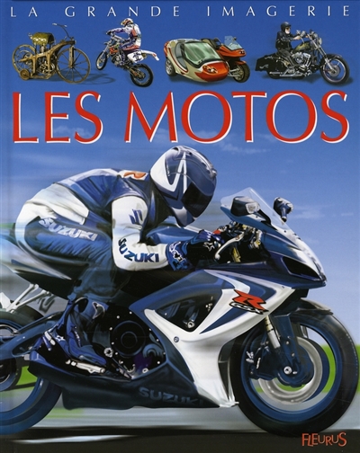 Les motos pour les faire connaitre aux enfants/ Agnès Vandewiele ; conception Emilie Beaumont ; illustrations de Pascal Laheurte