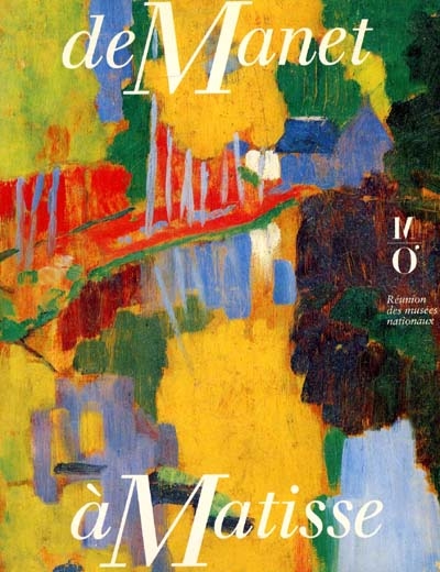 De Manet à Matisse sept ans d'enrichissements au Musée d'Orsay [exposition], Paris, Musée d'Orsay, 12 novembre 1990-10 mars 1991
