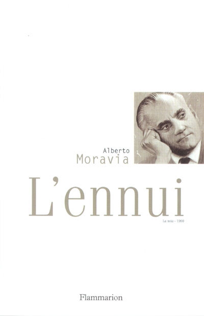 L'ennui Alberto Moravia trad. de l'italien par Claude Poncet