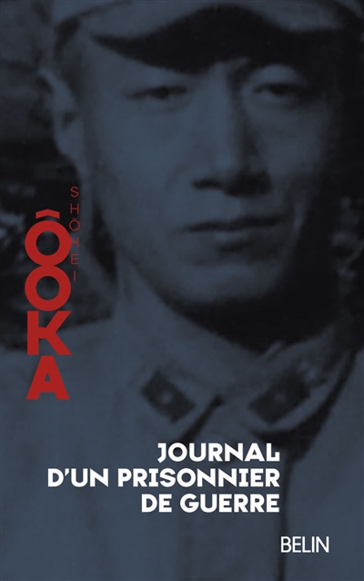 Journal d'un prisonnier de guerre Ōoka Shōhei traduit par François Campoint préface de Claude Mouchard