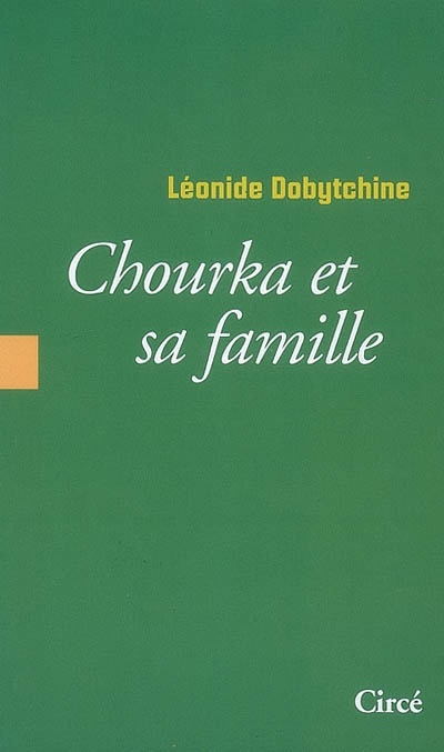 Chourka et sa famille Léonide Dobytchine traduit par André Cabaret...