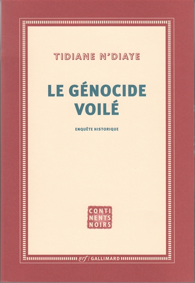 Le génocide voilé enquête historique Tidiane N'Diaye