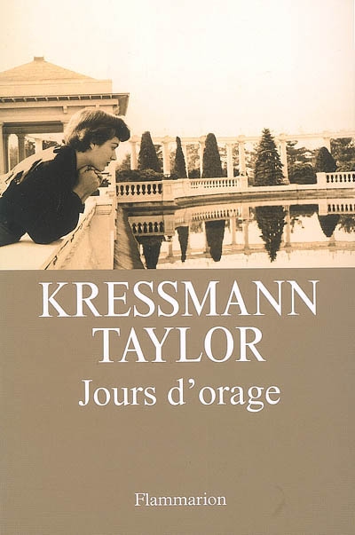Jours d'orage Kressmann Taylor traduit de l'anglais (États-Unis) par Samuel Sfez
