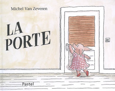 La porte Michel Van Zeveren