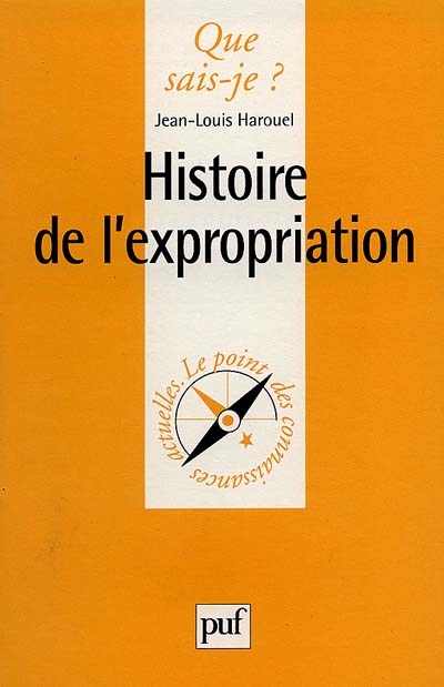 Histoire de l'expropriation Jean-Louis Harouel,...
