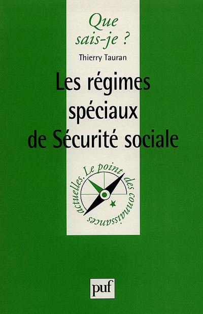 Les régimes spéciaux de sécurité sociale Thierry Tauran,...