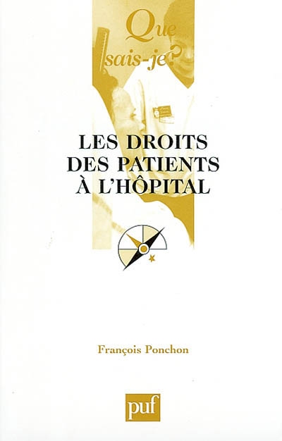 Les droits des patients à l'hôpital François Ponchon,...