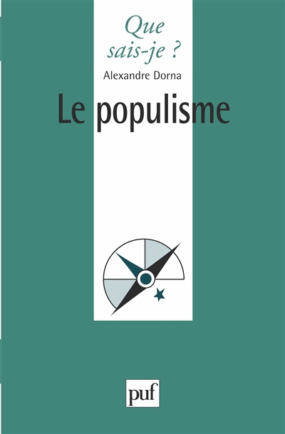Le populisme Alexandre Dorna,...