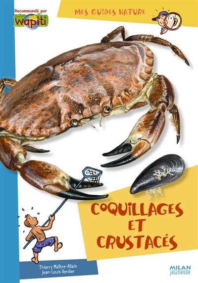 Coquillages et crustacés Thierry Maître-Allain illustrations de Jean-Louis Verdier