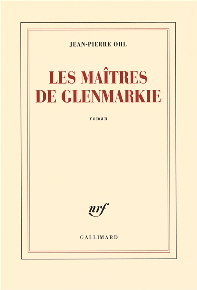 Les maîtres de Glenmarkie roman Jean-Pierre Ohl