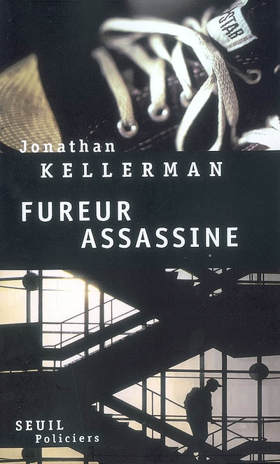 Fureur assassine roman Jonathan Kellerman traduit de l'anglais (États-Unis) par Frédéric Grellier