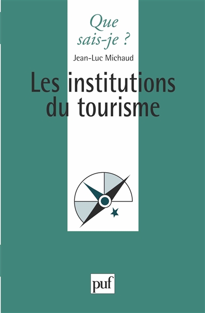 Les institutions du tourisme Jean-Luc Michaud,...