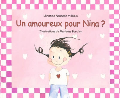 Un amoureux pour Nina Christine Naumann-Villemin ill. Marianne Barcilon