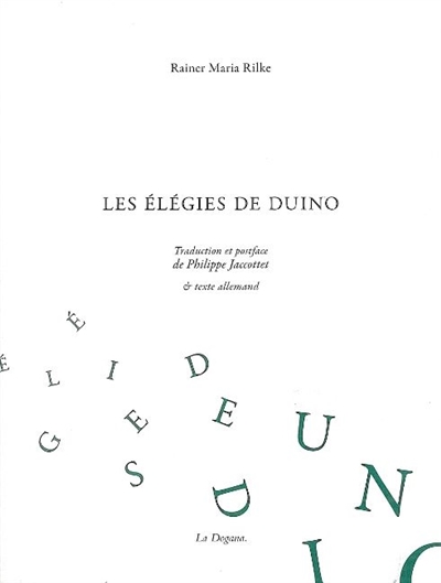 Les élégies de Duino Rainer Maria Rilke traduction et postface de Philippe Jaccottet...