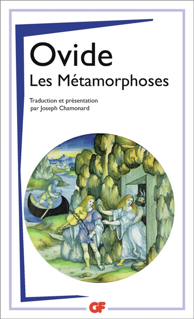Les métamorphoses Ovide traduction, introduction et notes par Joseph Chamonard