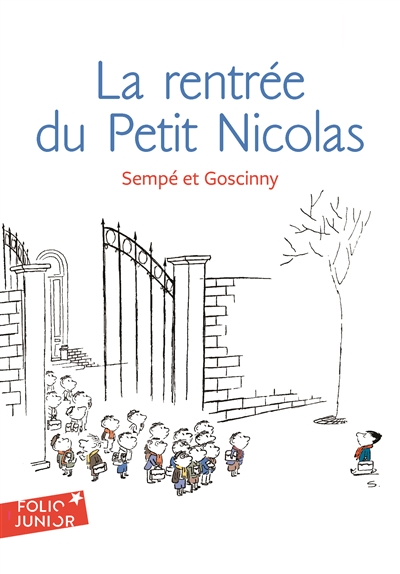 La rentrée du Petit Nicolas [texte de] Goscinny [illustrations de] Sempé