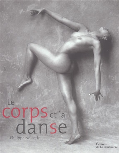 Le corps et la danse Philippe Noisette