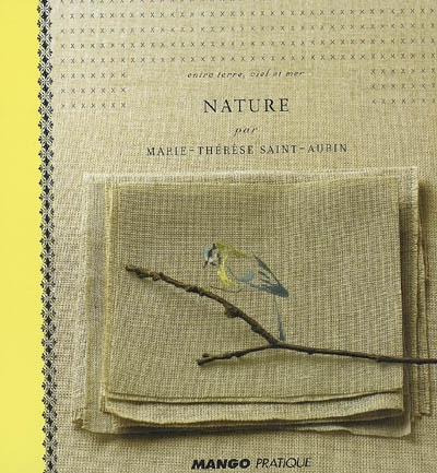 Nature par Marie-Thérèse Saint-Aubin textes de Marie-Thérèse Saint-Aubin