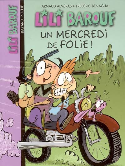 Un mercredi de folie ! une histoire écrite par Arnaud Alméras illustrée par Frédéric Benaglia