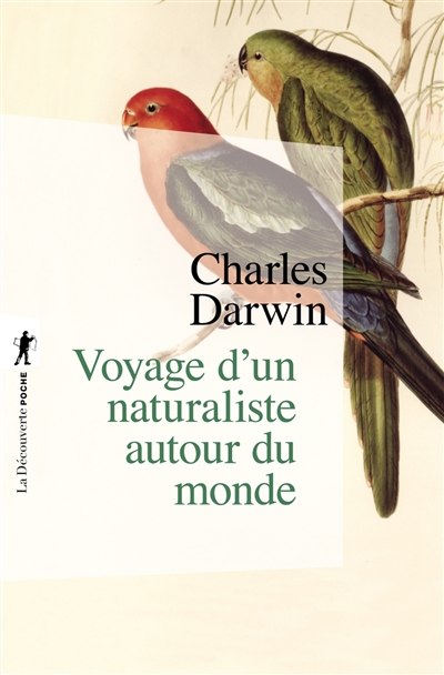 Voyage d'un naturaliste autour du monde fait à bord du navire le Beagle de 1831 à 1836 Charles Darwin trad. Edmond Barbier