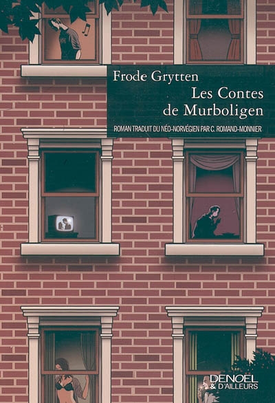 Les contes de Murboligen roman Frode Grytten traduit du néo-norvégien par Céline Romand-Monnier