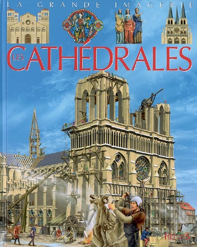 Cathédrales [textes de] Cathy Franco mise en page et illustrations de Jacques Dayan conception d' Emilie Beaumont