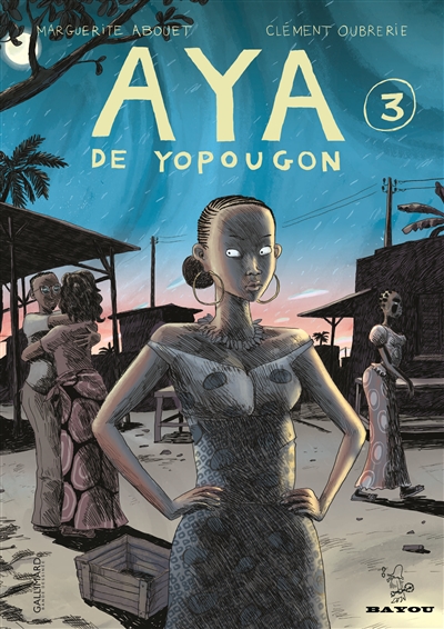 Aya de Yopougon 03 [scénario de] Marguerite Abouet [dessin de] Clément Oubrerie...