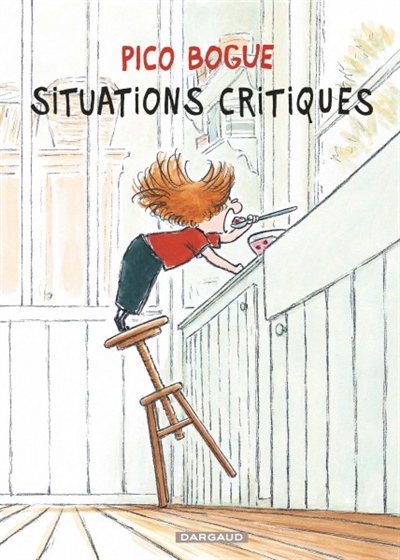 Situations critiques Dominique Roques [dessin de] Alexis Dormal