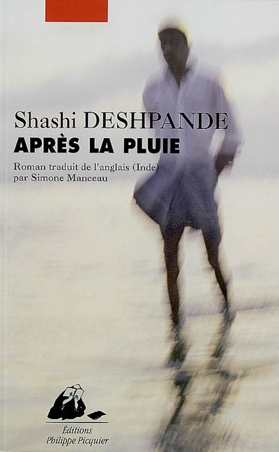 Après la pluie roman Shashi Deshpande traduit de l'anglais (Inde) par Simone Manceau