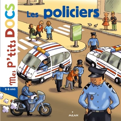Les policiers texte de Stéphanie Ledu illustrations de Robert Barborini